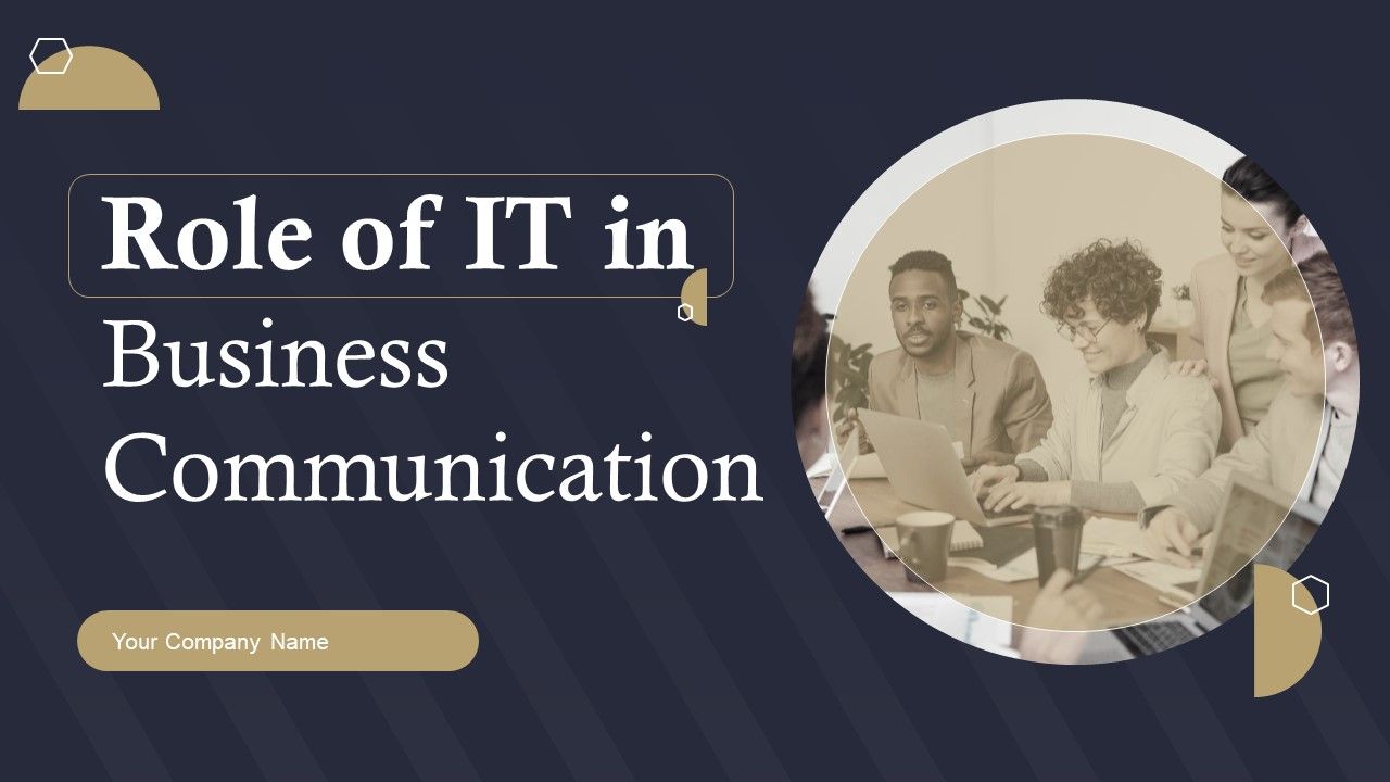 Role_Of_IT_In_Business_Communication_Ppt_PowerPoint_Presentation_Complete_Deck_With_Slides_Slide_1.jpg