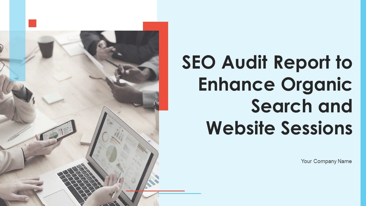 SEO_Audit_Report_To_Enhance_Organic_Search_And_Website_Sessions_Ppt_PowerPoint_Presentation_Complete_Deck_With_Slides_Slide_1.jpg