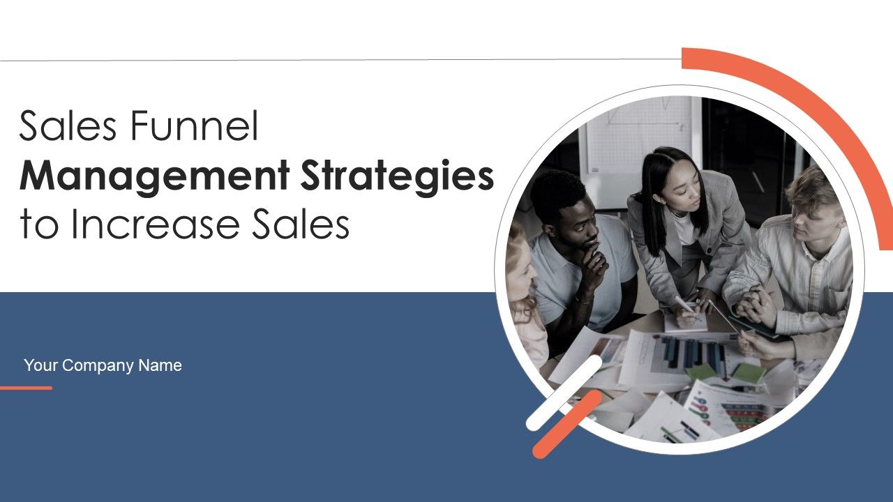 Sales_Funnel_Management_Strategies_To_Increase_Sales_Ppt_PowerPoint_Presentation_Complete_Deck_With_Slides_Slide_1.jpg