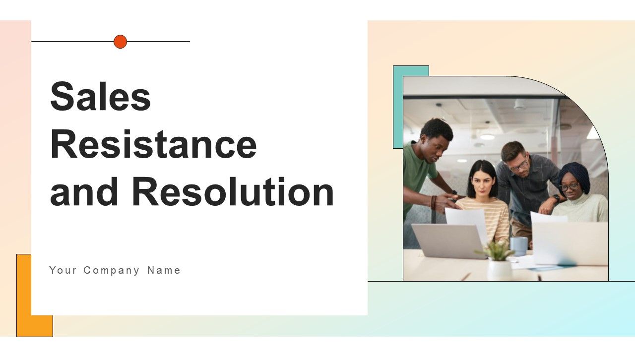 Sales_Resistance_And_Resolution_Ppt_PowerPoint_Presentation_Complete_Deck_Slide_1.jpg