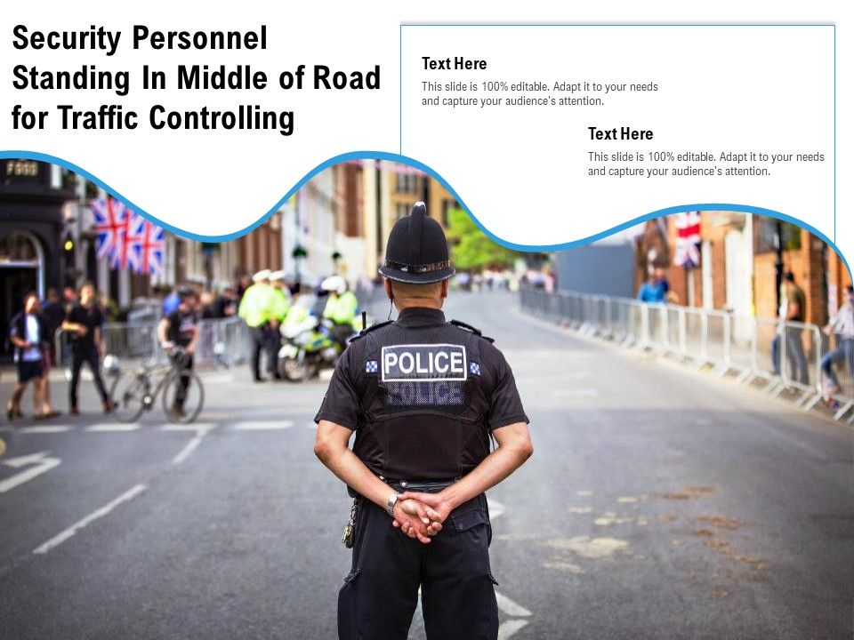 Security_Personnel_Standing_In_Middle_Of_Road_For_Traffic_Controlling_Ppt_PowerPoint_Presentation_Designs_PDF_Slide_1.jpg