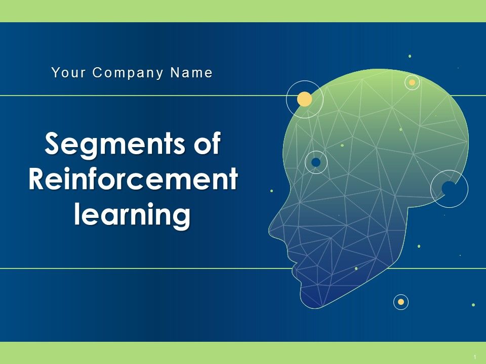 Segments_Of_Reinforcement_Learning_Ppt_PowerPoint_Presentation_Complete_Deck_With_Slides_Slide_1.jpg