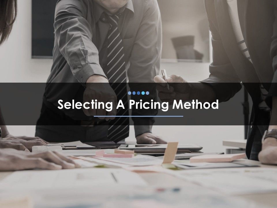 Selecting_A_Pricing_Method_Ppt_PowerPoint_Presentation_File_Good_Slide_1.jpg