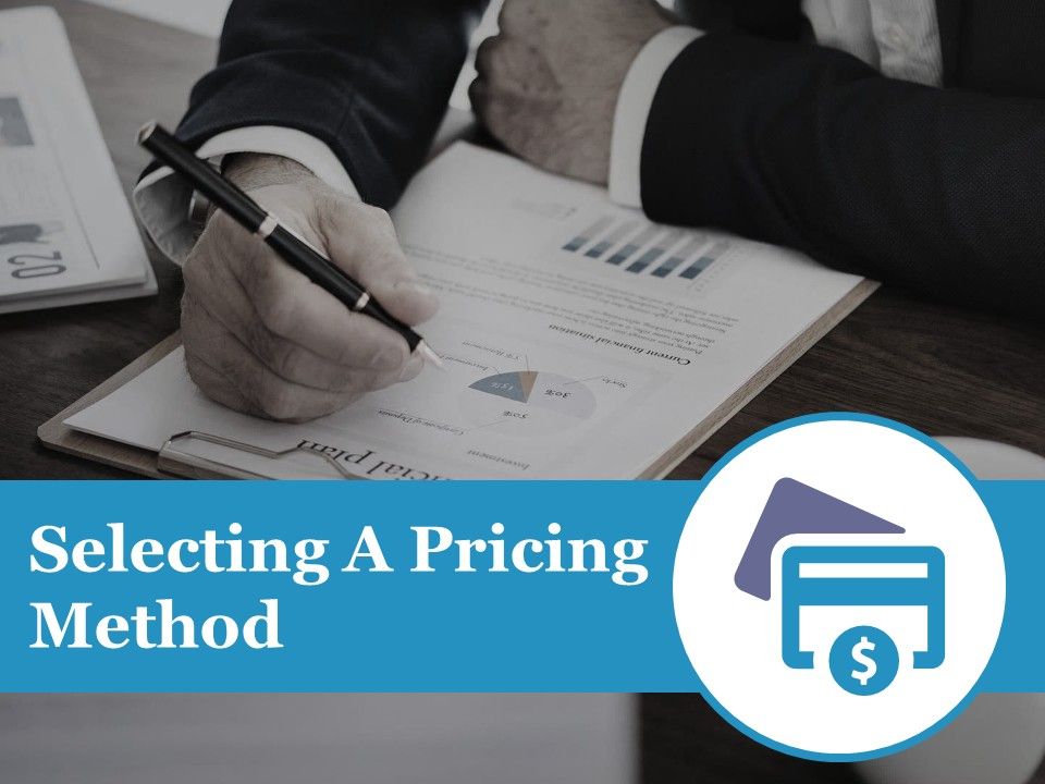 Selecting_A_Pricing_Method_Ppt_PowerPoint_Presentation_Inspiration_Design_Ideas_Slide_1.jpg