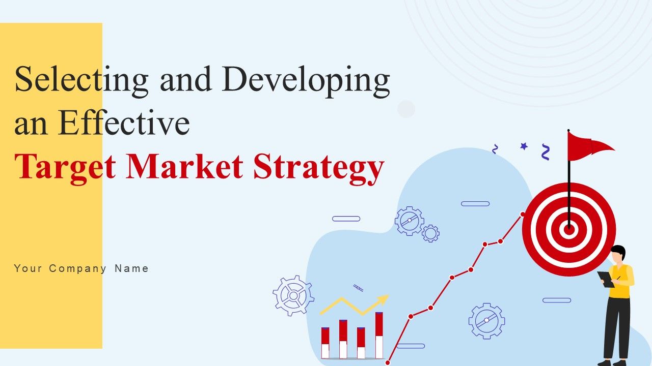 Selecting_And_Developing_An_Effective_Target_Market_Strategy_Ppt_PowerPoint_Presentation_Complete_Deck_With_Slides_Slide_1.jpg