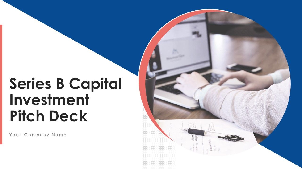 Series_B_Capital_Investment_Pitch_Deck_Ppt_PowerPoint_Presentation_Complete_With_Slides_Slide_1.jpg