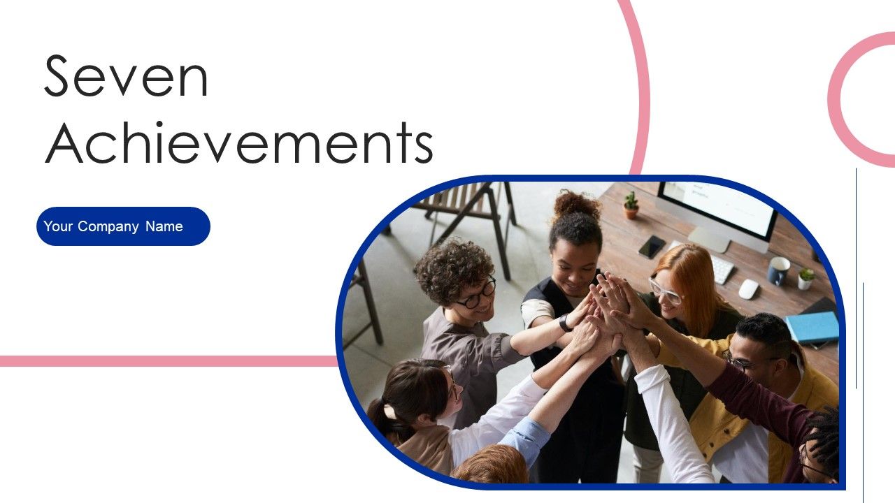Seven_Achiecvments_Ppt_PowerPoint_Presentation_Complete_Deck_With_Slides_Slide_1.jpg