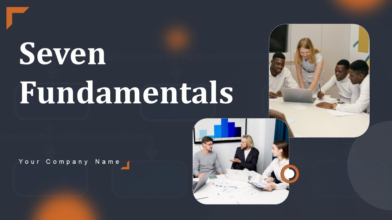 Seven_Fundamentals_Ppt_PowerPoint_Presentation_Complete_Deck_With_Slides_Slide_1.jpg