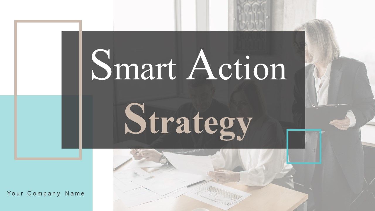 Smart_Action_Strategy_Ppt_PowerPoint_Presentation_Complete_Deck_With_Slides_Slide_1.jpg