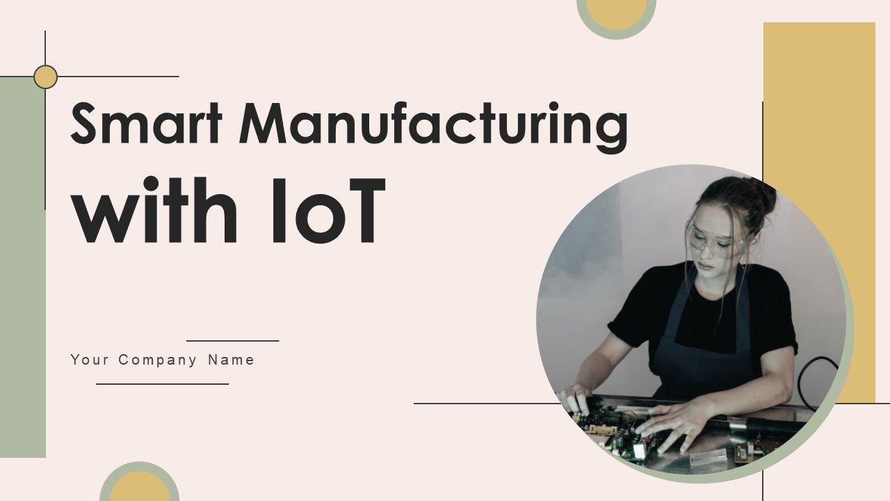 Smart_Manufacturing_With_Iot_Ppt_PowerPoint_Presentation_Complete_Deck_With_Slides_Slide_1.jpg