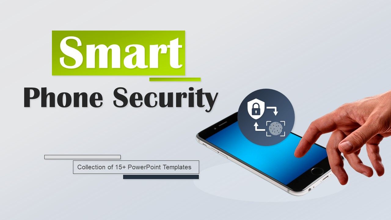 Smart_Phone_Security_Ppt_PowerPoint_Presentation_Complete_Deck_With_Slides_Slide_1.jpg