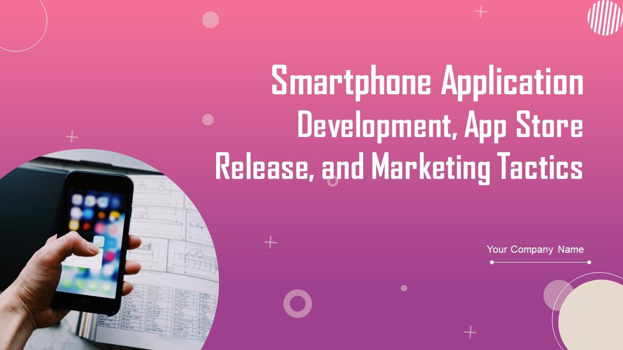Smartphone_Application_Development_App_Store_Release_And_Marketing_Tactics_Ppt_PowerPoint_Presentation_Complete_Deck_With_Slides_Slide_1.jpg
