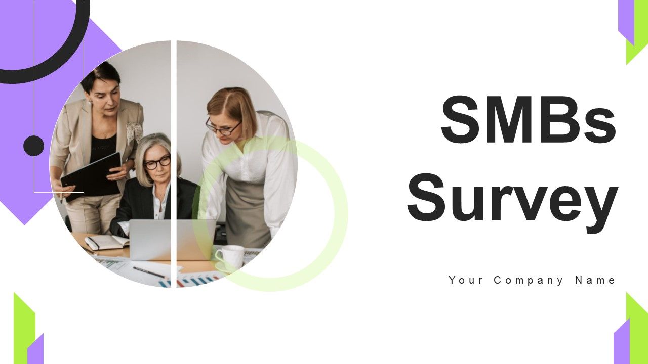 Smbs_Survey_Ppt_PowerPoint_Presentation_Complete_Deck_With_Slides_Survey_Slide_1.jpg