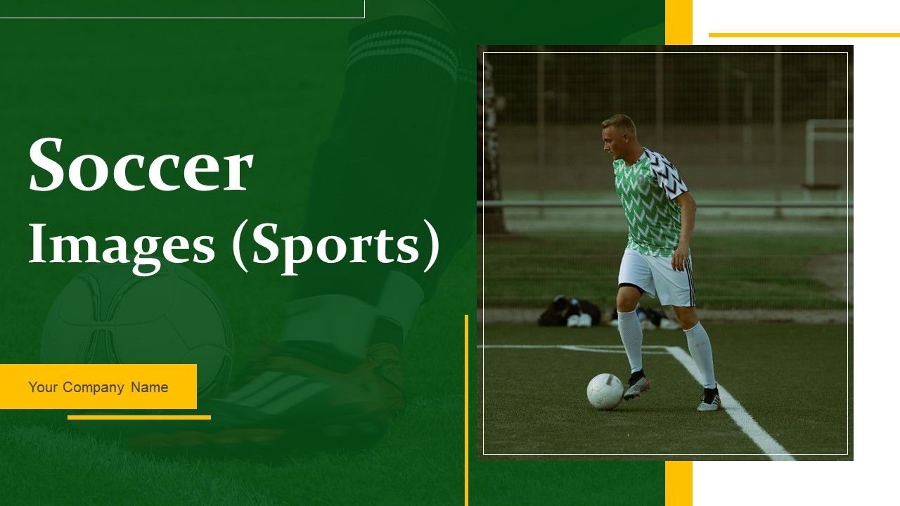 Soccer_Images_Sports_Ppt_PowerPoint_Presentation_Complete_Deck_With_Slides_Slide_1.jpg