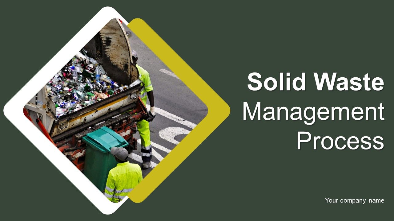 Solid_Waste_Management_Process_Ppt_PowerPoint_Presentation_Complete_Deck_With_Slides_Slide_1.jpg