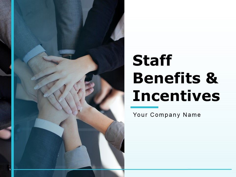 Staff_Benefits_And_Incentives_Ppt_PowerPoint_Presentation_Complete_Deck_With_Slides_Slide_1.jpg