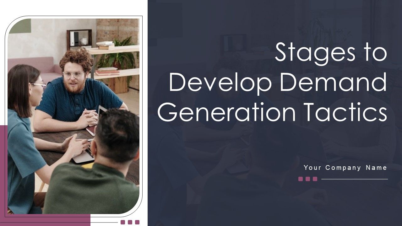 Stages_To_Develop_Demand_Generation_Tactics_Ppt_PowerPoint_Presentation_Complete_Deck_With_Slides_Slide_1.jpg