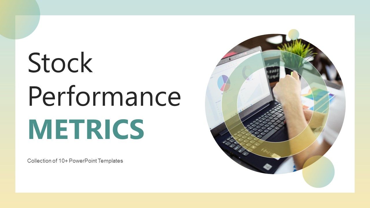 Stock_Performance_Metrics_Ppt_PowerPoint_Presentation_Complete_Deck_With_Slides_Slide_1.jpg