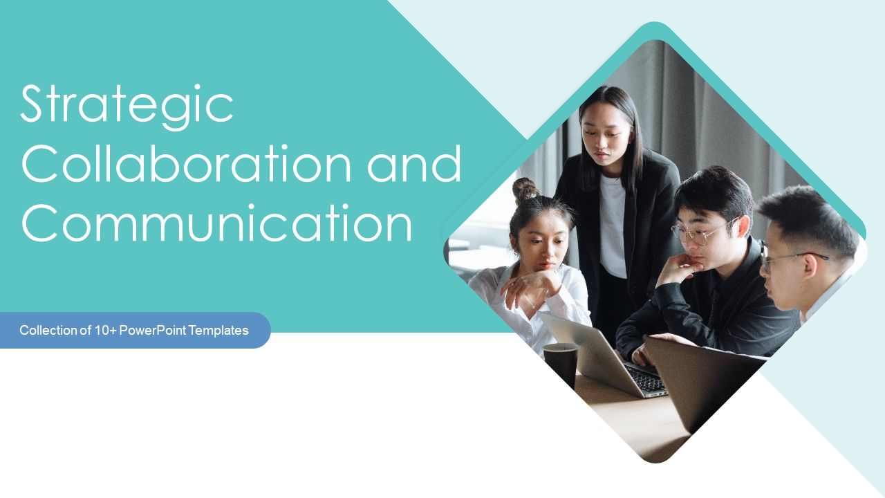 Strategic_Collaboration_And_Communication_Ppt_PowerPoint_Presentation_Complete_With_Slides_Slide_1.jpg