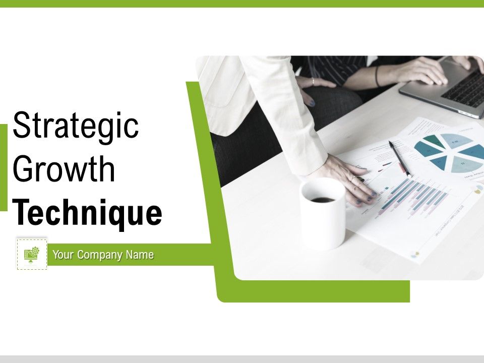 Strategic_Growth_Technique_Ppt_PowerPoint_Presentation_Complete_Deck_With_Slides_Slide_1.jpg