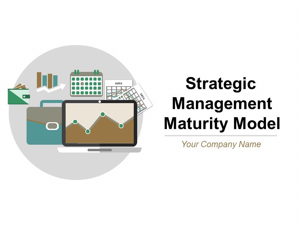 Strategic_Management_Maturity_Model_Ppt_PowerPoint_Presentation_Complete_Deck_With_Slides_Slide_1.jpg