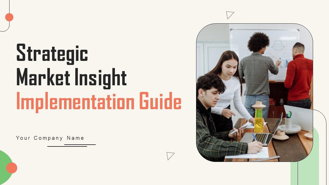 Strategic_Market_Insight_Implementation_Guide_Ppt_PowerPoint_Presentation_Complete_Deck_With_Slides_Slide_1.jpg