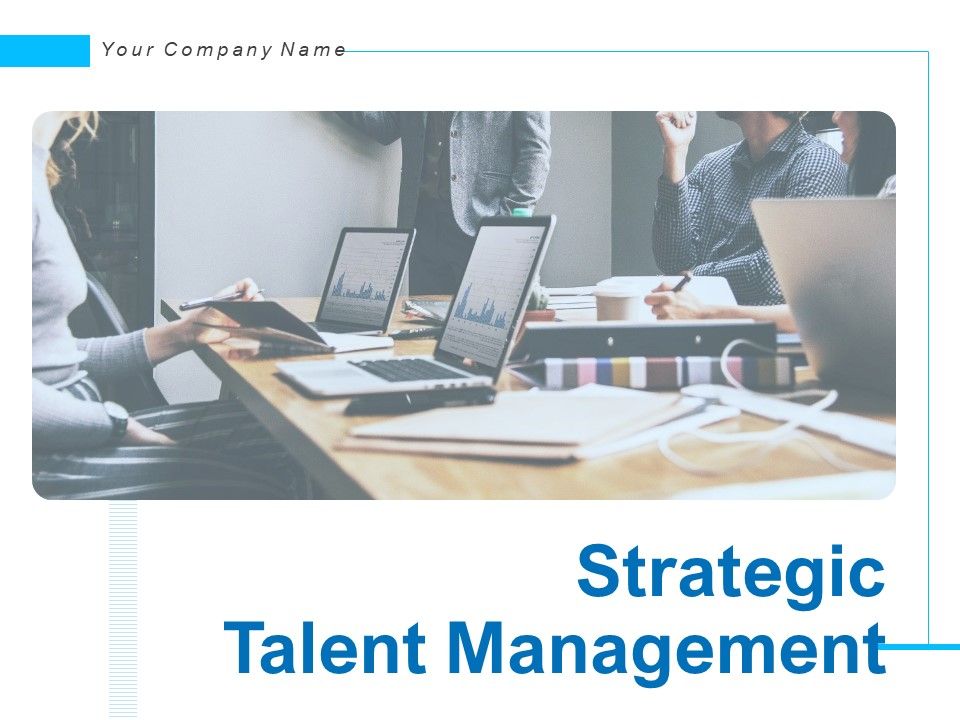 Strategic_Talent_Management_Ppt_PowerPoint_Presentation_Complete_Deck_With_Slides_Slide_1.jpg