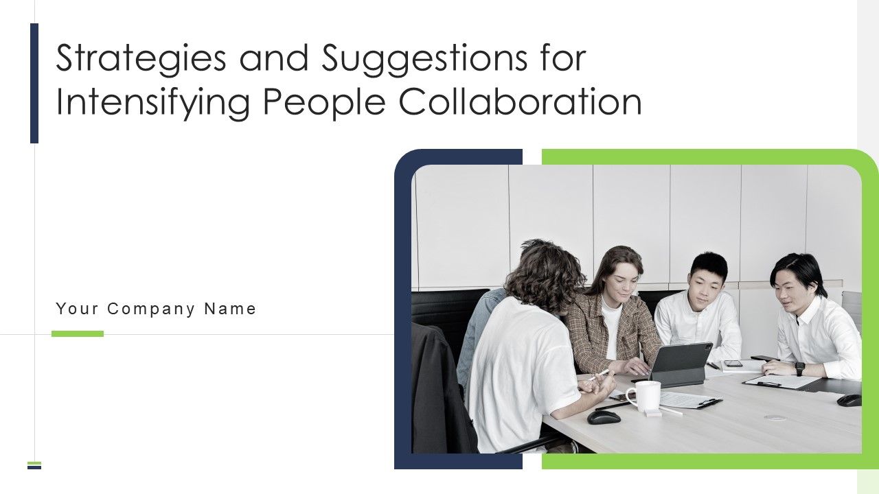 Strategies_And_Suggestions_For_Intensifying_People_Collaboration_Ppt_PowerPoint_Presentation_Complete_Deck_With_Slides_Slide_1.jpg