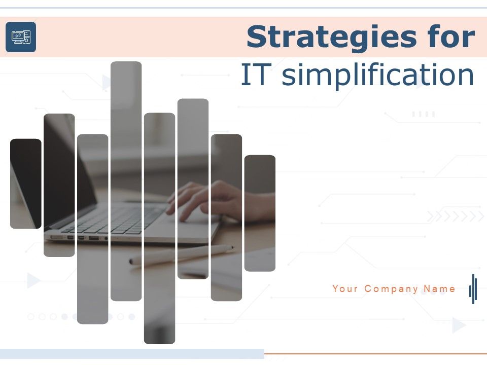 Strategies_For_IT_Simplification_Ppt_PowerPoint_Presentation_Complete_Deck_With_Slides_Slide_1.jpg