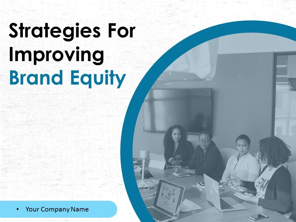 Strategies_For_Improving_Brand_Equity_Ppt_PowerPoint_Presentation_Complete_Deck_With_Slides_Slide_1.jpg