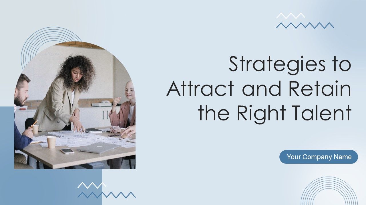 Strategies_To_Attract_And_Retain_The_Right_Talent_Ppt_PowerPoint_Presentation_Complete_Deck_With_Slides_Slide_1.jpg