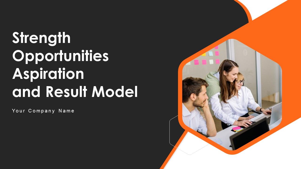 Strength_Opportunities_Aspiration_And_Result_Model_Ppt_PowerPoint_Presentation_Complete_Deck_With_Slides_Slide_1.jpg
