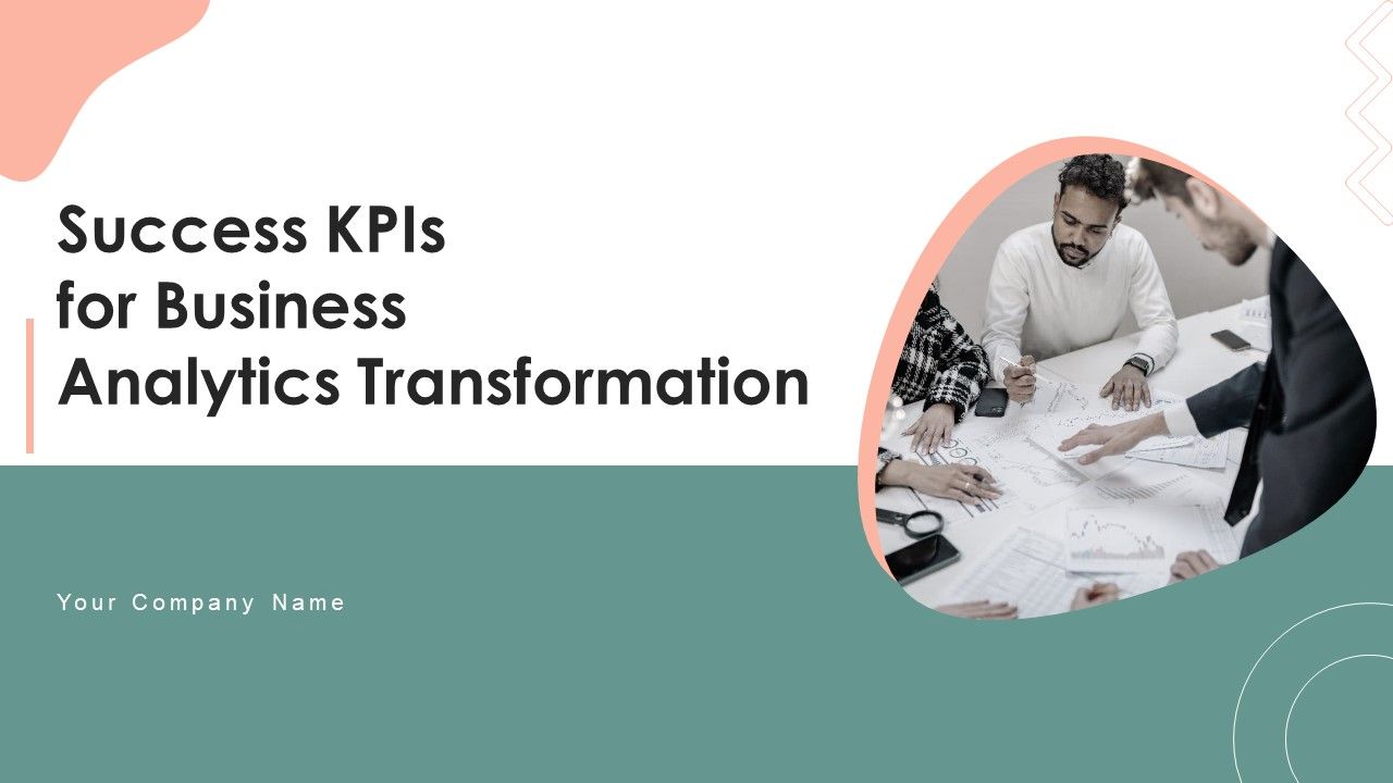 Success_Kpis_For_Business_Analytics_Transformation_Ppt_PowerPoint_Presentation_Complete_With_Slides_Slide_1.jpg