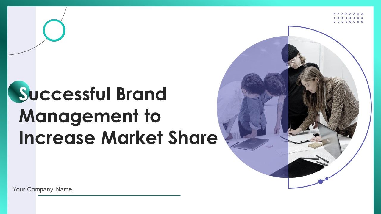 Successful_Brand_Management_To_Increase_Market_Share_Ppt_PowerPoint_Presentation_Complete_Deck_With_Slides_Slide_1.jpg