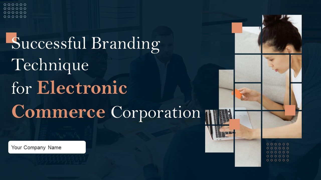 Successful_Branding_Technique_For_Electronic_Commerce_Corporation_Ppt_PowerPoint_Presentation_Complete_Deck_With_Slides_Slide_1.jpg
