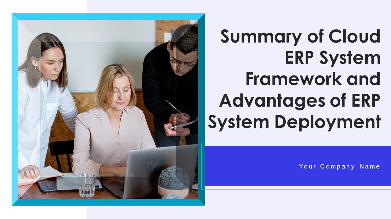 Summary_Of_Cloud_ERP_System_Framework_And_Advantages_Of_ERP_System_Deployment_Ppt_PowerPoint_Presentation_Complete_Deck_With_Slides_Slide_1.jpg
