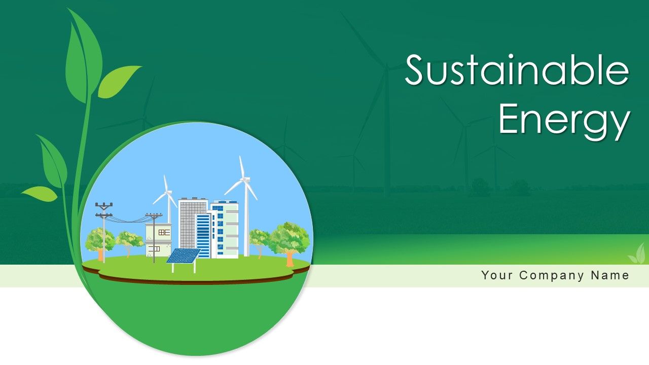 Sustainable_Energy_Ppt_PowerPoint_Presentation_Complete_Deck_With_Slides_Slide_1.jpg
