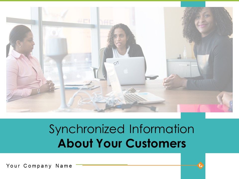 Synchronized_Information_About_Your_Customers_Ppt_PowerPoint_Presentation_Complete_Deck_With_Slides_Slide_1.jpg