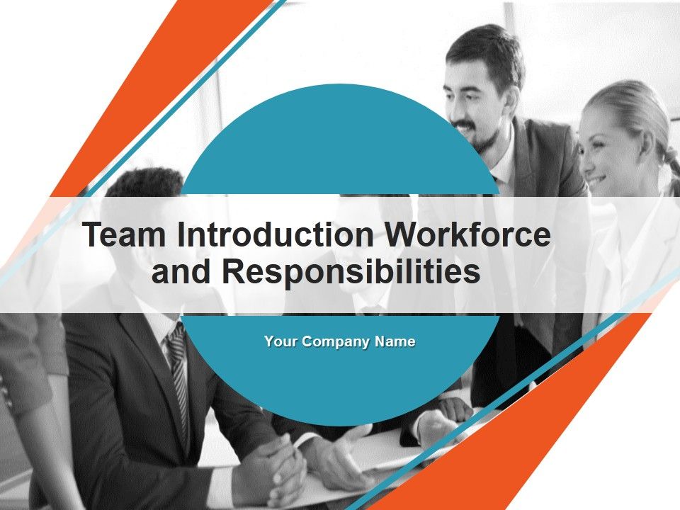 Team_Introduction_Workforce_And_Responsibilities_PowerPoint_Presentation_Complete_Deck_With_Slides_Slide_1.jpg