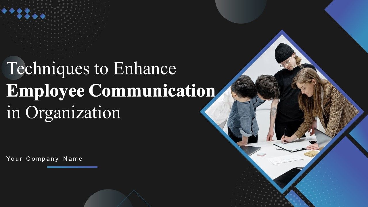 Techniques_To_Enhance_Employee_Communication_In_Organization_Ppt_PowerPoint_Presentation_Complete_Deck_With_Slides_Slide_1.jpg