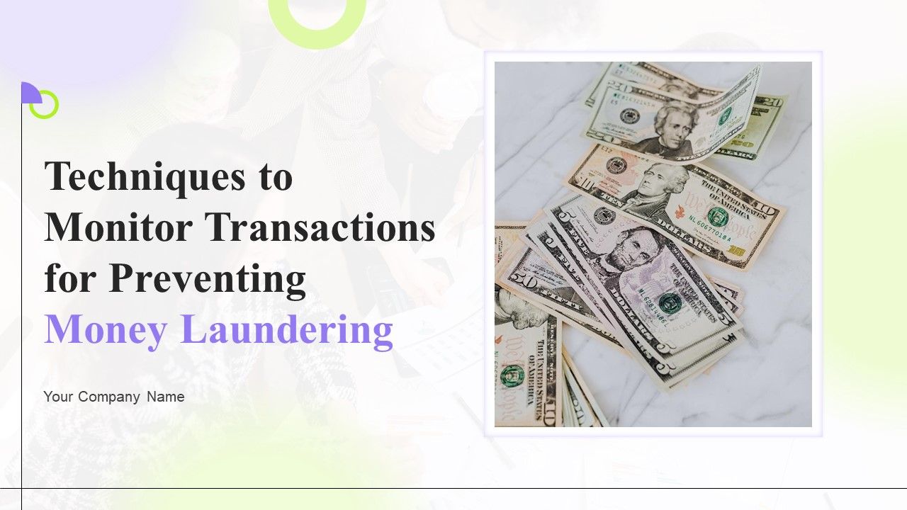 Techniques_To_Monitor_Transactions_For_Preventing_Money_Laundering_Ppt_PowerPoint_Presentation_Complete_Deck_With_Slides_Slide_1.jpg