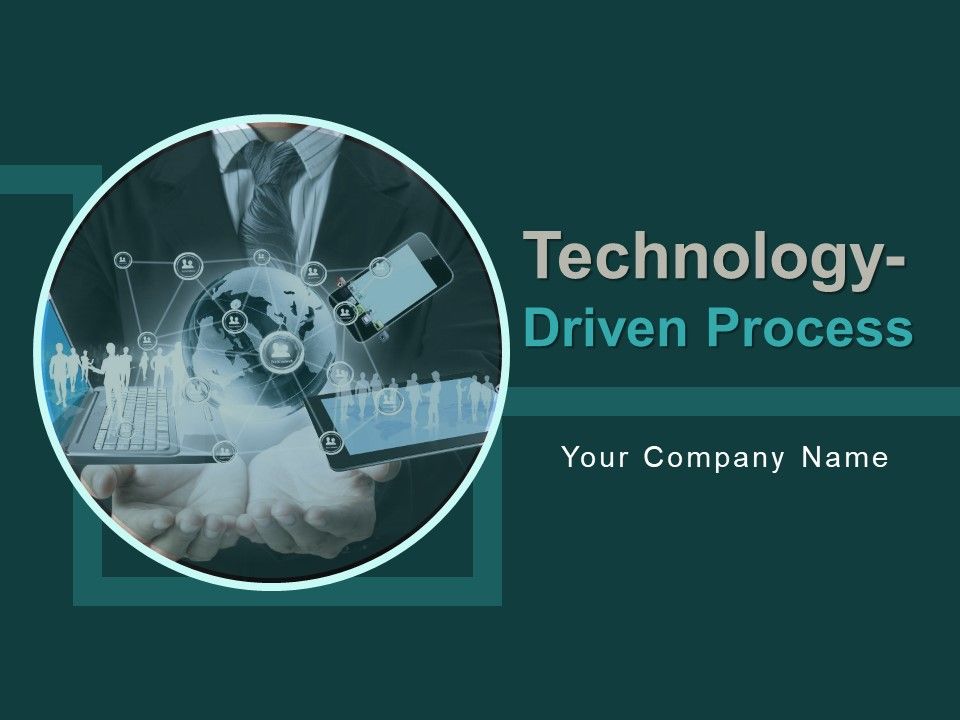 Technology_Driven_Process_Ppt_PowerPoint_Presentation_Complete_Deck_With_Slides_Slide_1.jpg