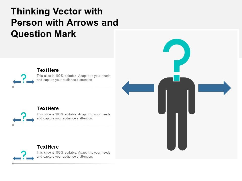 Thinking_Vector_With_Person_With_Arrows_And_Question_Mark_Ppt_PowerPoint_Presentation_Infographic_Template_Designs_Slide_1.jpg