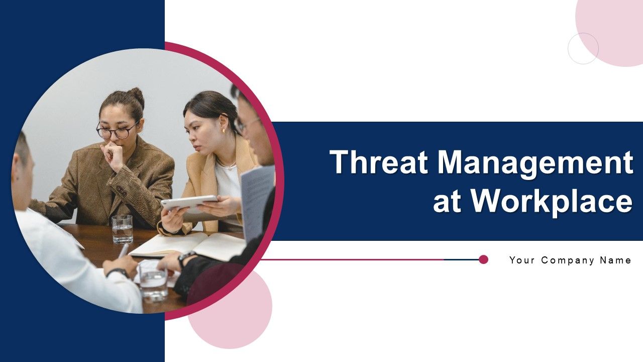 Threat_Management_At_Workplace_Ppt_PowerPoint_Presentation_Complete_Deck_With_Slides_Slide_1.jpg