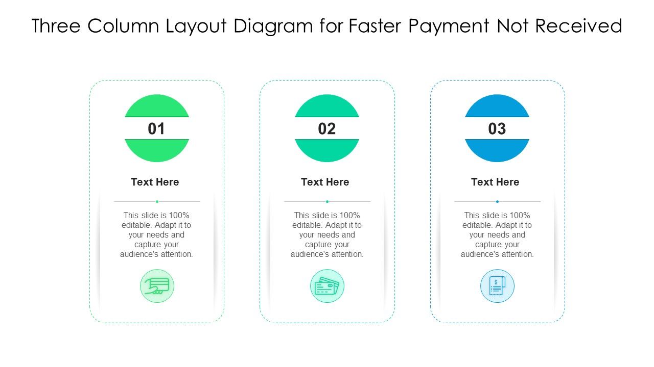 Three_Column_Layout_Diagram_For_Faster_Payment_Not_Received_Ppt_Show_Background_Images_PDF_Slide_1.jpg