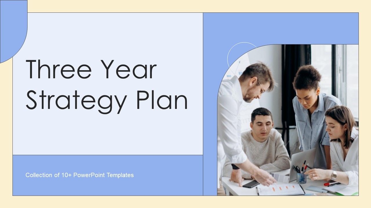 Three_Year_Strategy_Plan_Ppt_PowerPoint_Presentation_Complete_Deck_With_Slides_Slide_1.jpg