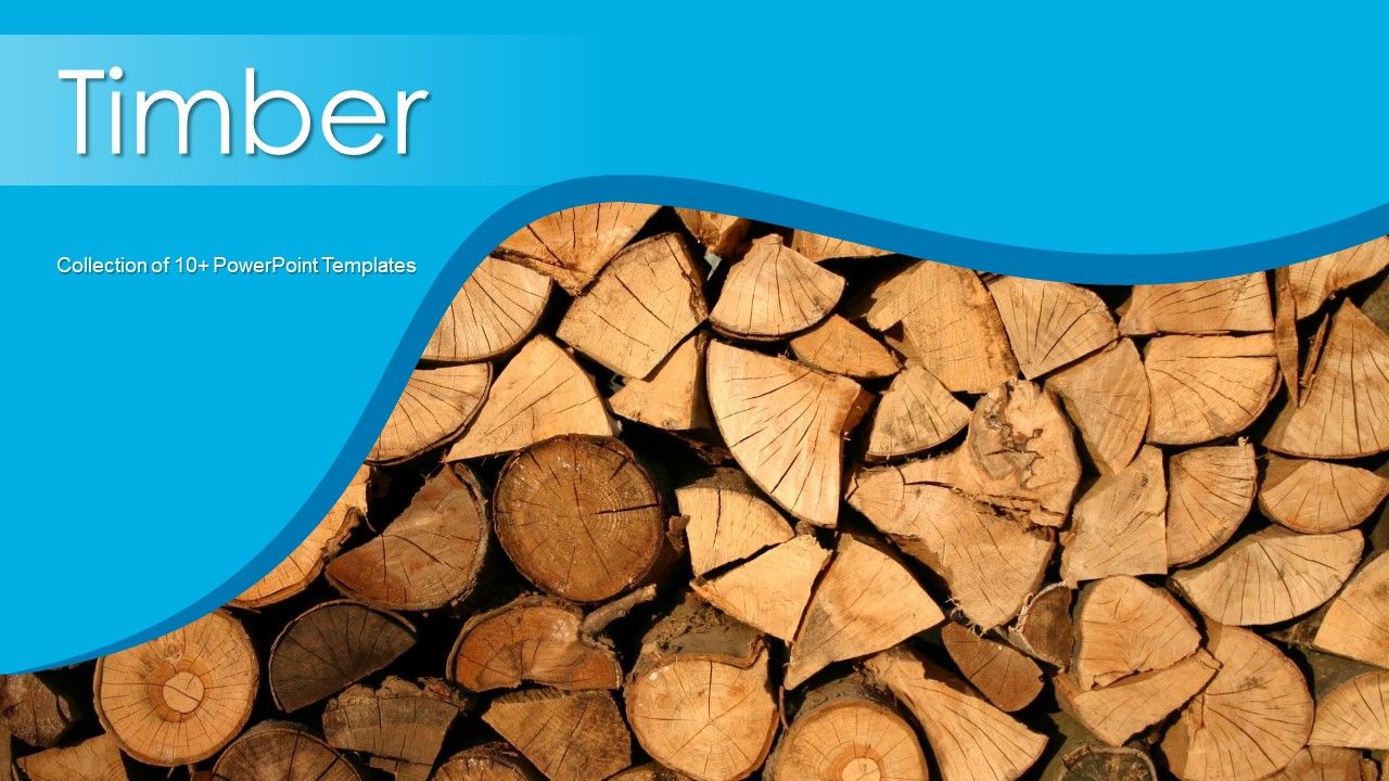 Timber_Ppt_PowerPoint_Presentation_Complete_Deck_With_Slides_Slide_1.jpg