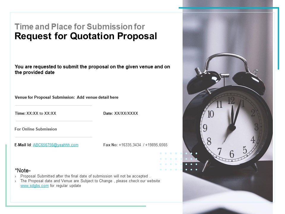 Time_And_Place_For_Submission_For_Request_For_Quotation_Proposal_Ppt_PowerPoint_Presentation_File_Inspiration_Slide_1.jpg