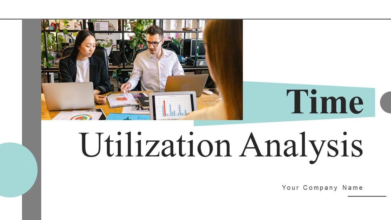 Time_Utilization_Analysis_Ppt_PowerPoint_Presentation_Complete_Deck_With_Slides_Slide_1.jpg