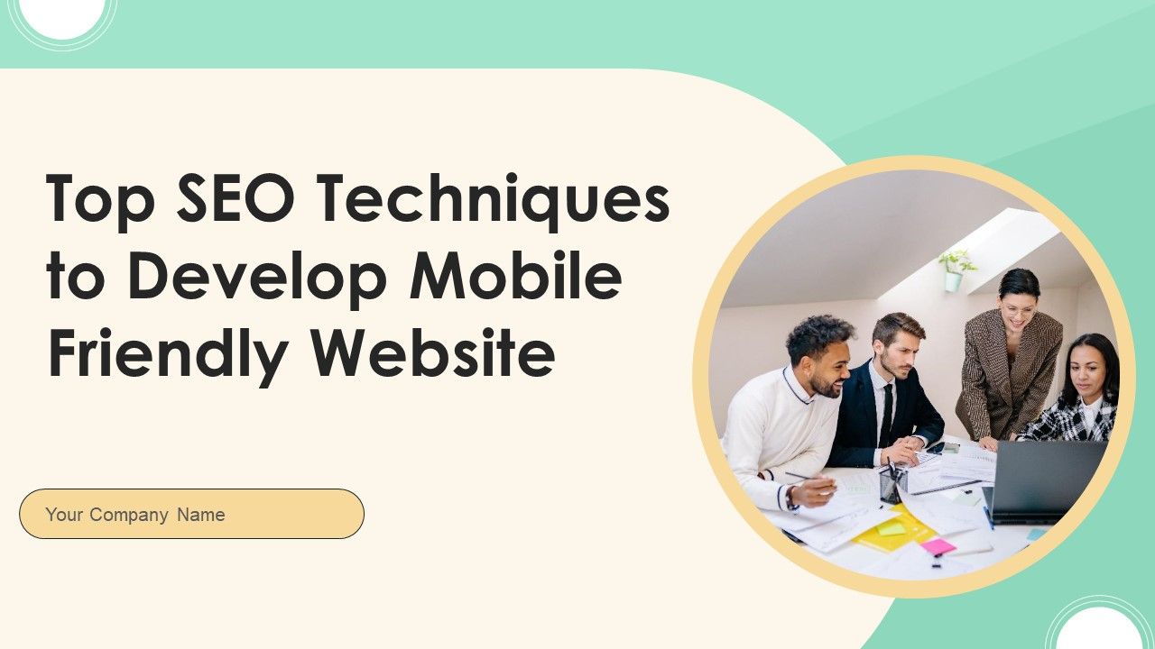 Top_SEO_Techniques_To_Develop_Mobile_Friendly_Website_Ppt_PowerPoint_Presentation_Complete_Deck_With_Slides_Slide_1.jpg